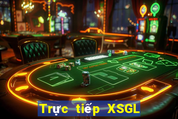 Trực tiếp XSGL ngày 26