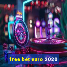 free bet euro 2020