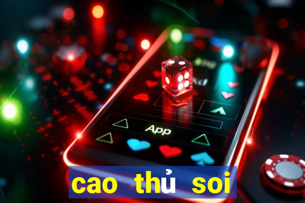 cao thủ soi cầu com