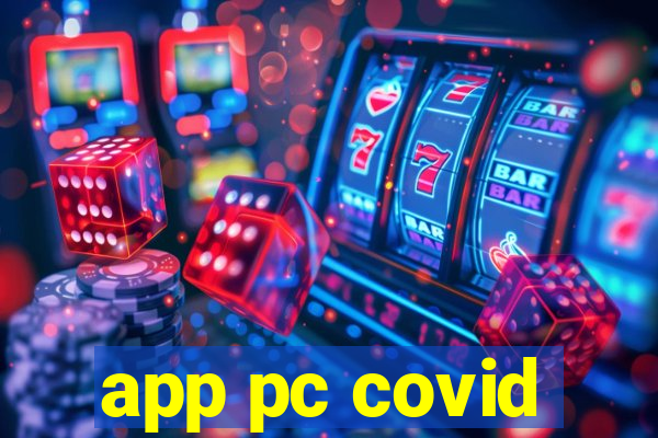 app pc covid