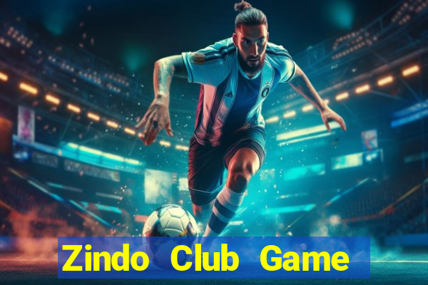 Zindo Club Game Bài Xì Lát