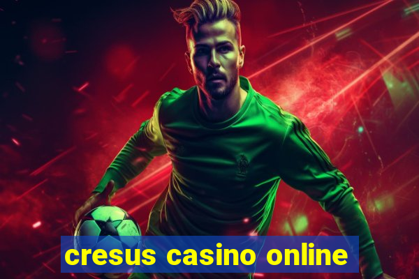 cresus casino online