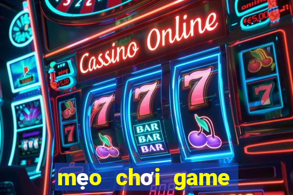 mẹo chơi game quay hũ