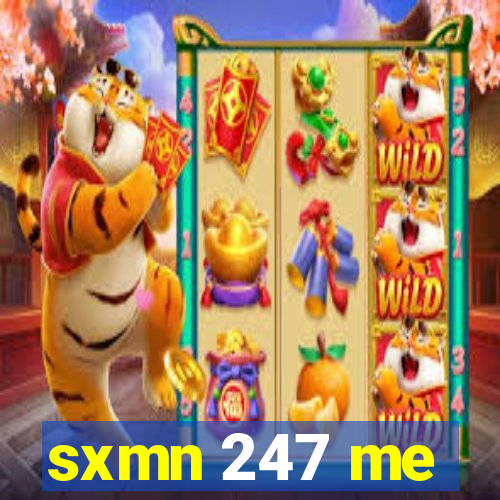 sxmn 247 me