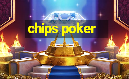 chips poker