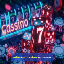 selector casino отзывы