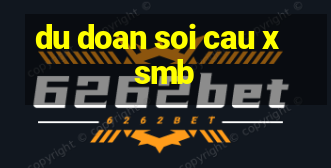 du doan soi cau xsmb