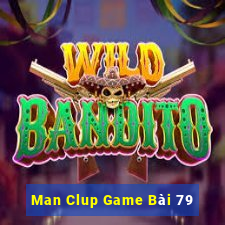 Man Clup Game Bài 79