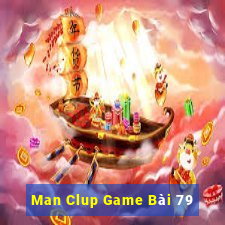 Man Clup Game Bài 79