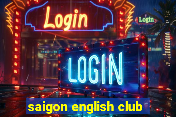 saigon english club