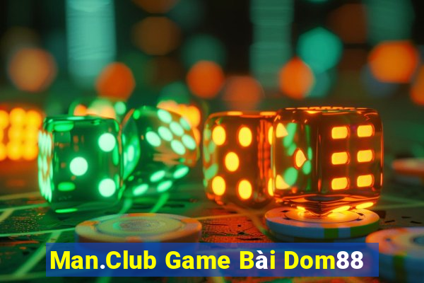 Man.Club Game Bài Dom88