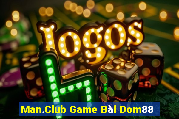 Man.Club Game Bài Dom88