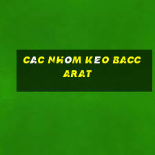 các nhóm kéo baccarat