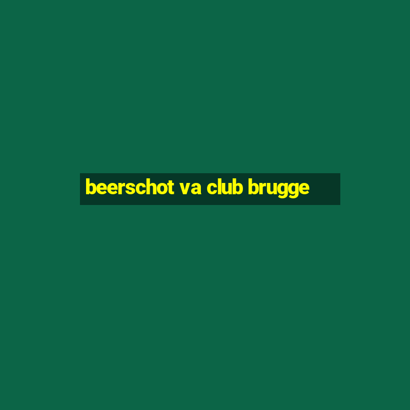 beerschot va club brugge