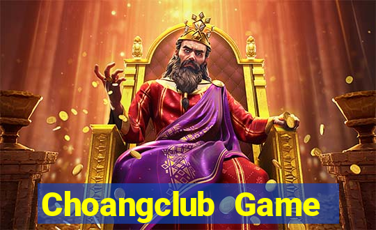 Choangclub Game Bài Ionline