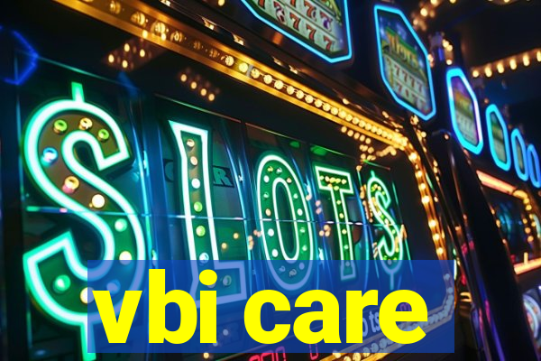 vbi care