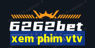 xem phim vtv