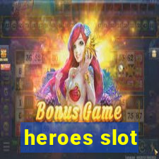 heroes slot