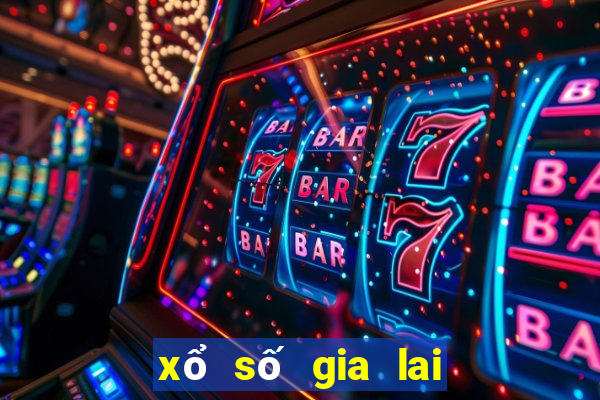 xổ số gia lai xổ số kon tum