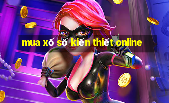 mua xổ số kiến thiết online