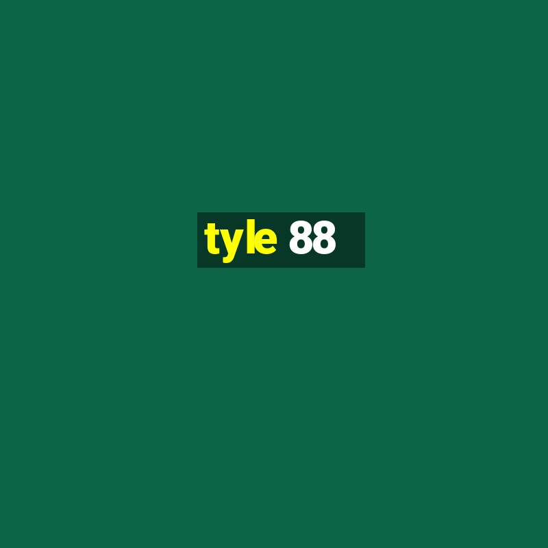 tyle 88