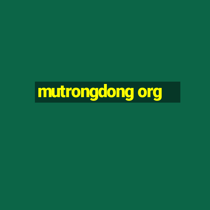 mutrongdong org