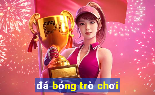 đá bóng trò chơi