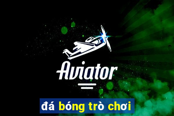 đá bóng trò chơi