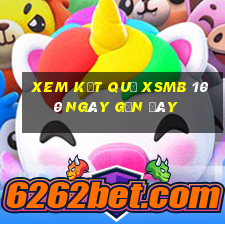 xem kết quả xsmb 100 ngày gần đây