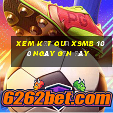 xem kết quả xsmb 100 ngày gần đây