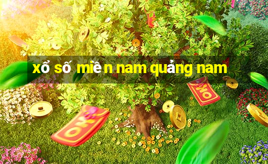 xổ số miền nam quảng nam