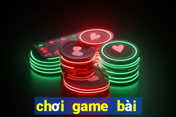 chơi game bài đổi thẻ