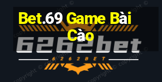 Bet.69 Game Bài Cào