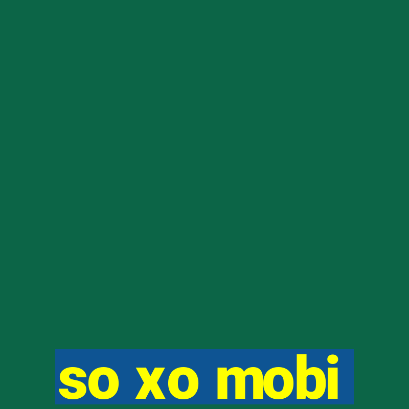 so xo mobi