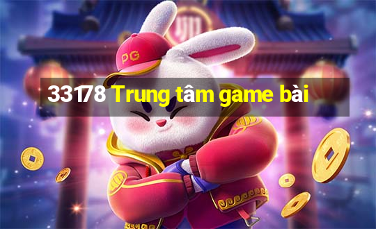 33178 Trung tâm game bài