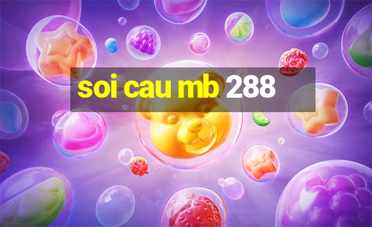 soi cau mb 288