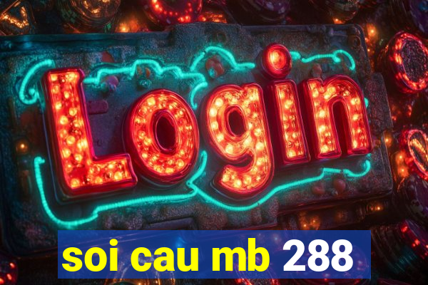 soi cau mb 288