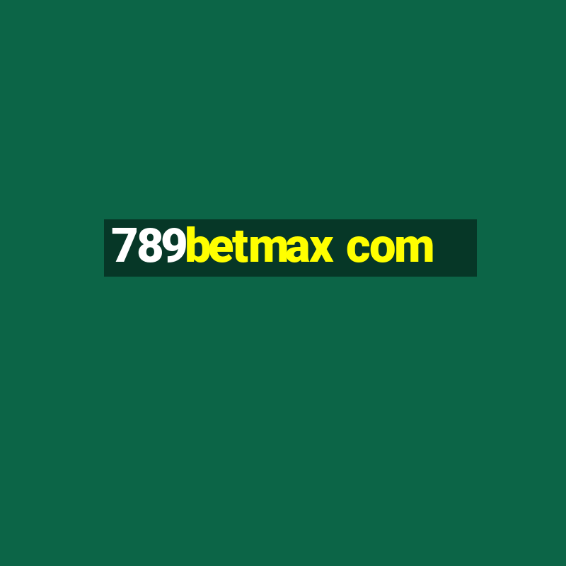 789betmax com