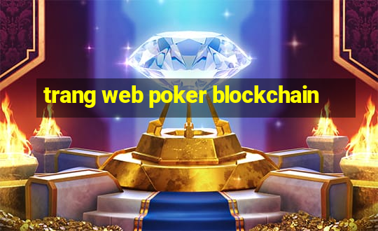 trang web poker blockchain