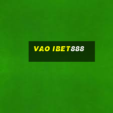 vao ibet888