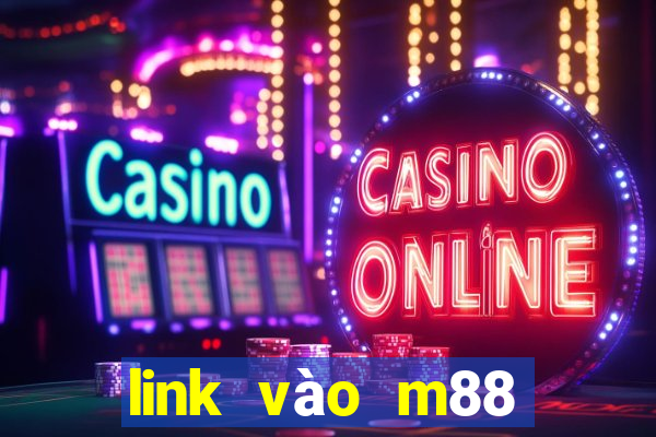 link vào m88 không bị chặn