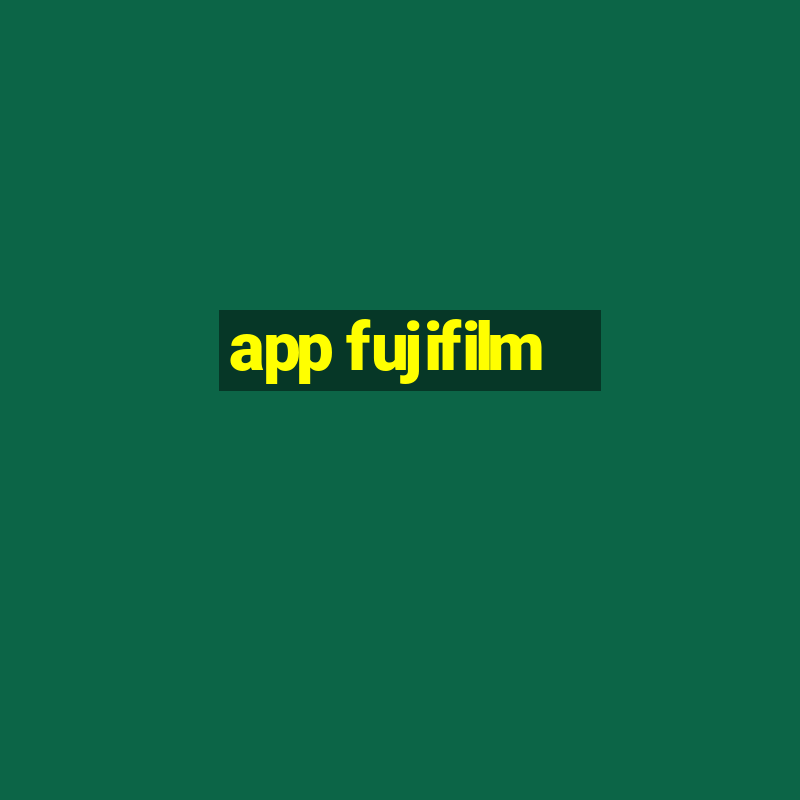 app fujifilm