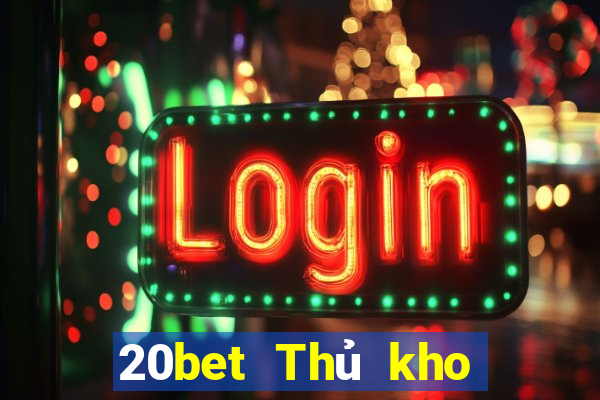 20bet Thủ kho đầy xổ số