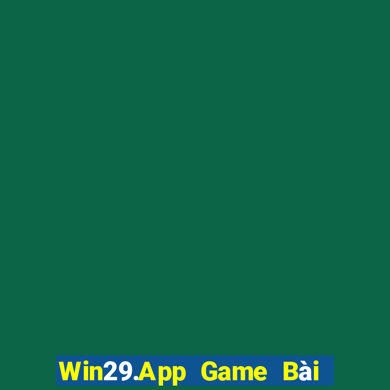 Win29.App Game Bài Nạp Sms