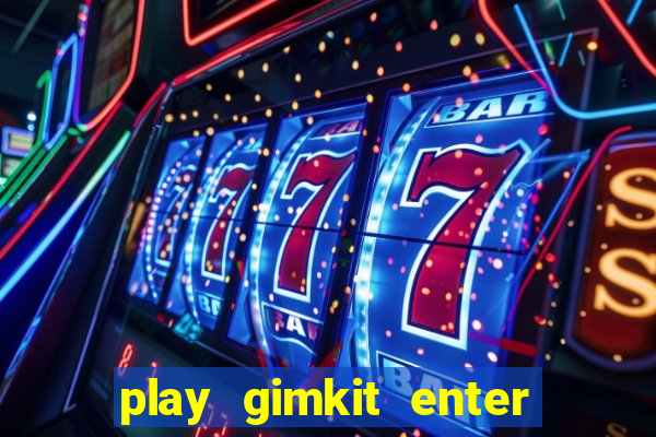 play gimkit enter game code