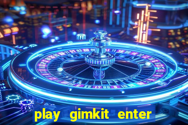 play gimkit enter game code