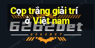 Cọp trắng giải trí ở Việt nam