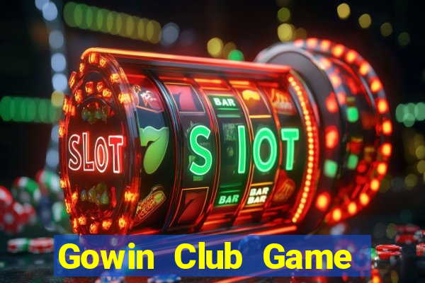 Gowin Club Game Bài Quay Hũ