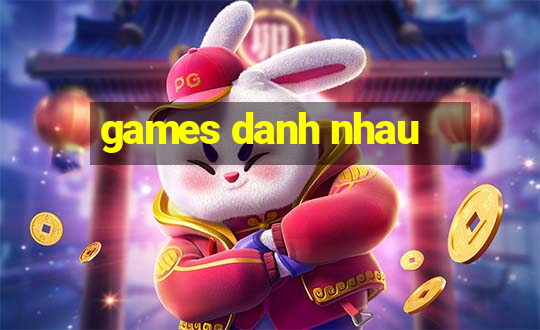 games danh nhau