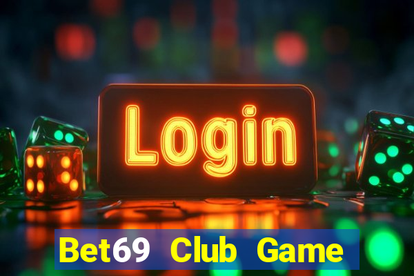 Bet69 Club Game Bài 88Vin